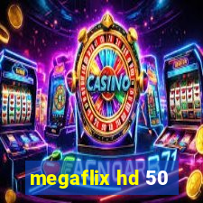 megaflix hd 50